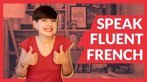 fluenz french|learning to speak french fluently.
